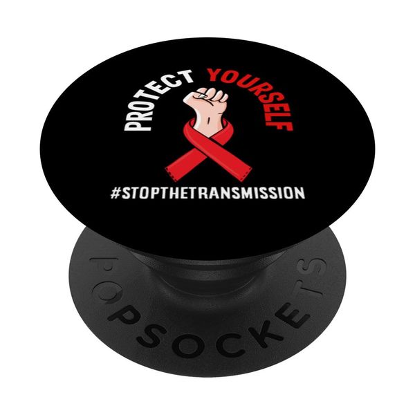HIV AIDS Awareness Protect Yourself Message PopSockets Adhesive PopGrip