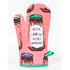 Oven Mitt -"Bitch: I Am The Secret Ingredient"