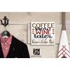 Coffee Now Wine Later Sign Personalized For Wine & Coffee Lovers