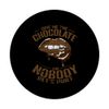 Chocolate Give Me the Chocolate Sweet Surrender PopSockets Adhesive PopGrip