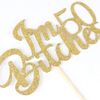 Gold Glitter I'm 50 Bitches Cake Topper Happy 50th Birthday Cake Topper - Fifty & Fabulous Cheers to 50 Years Funny Birthday Theme Party Decorations