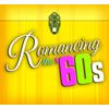 Romancing The 60s