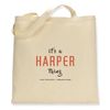 Make It Love It Sell It - It's A Harper Thing - Canvas Tote Bag, Single Sided