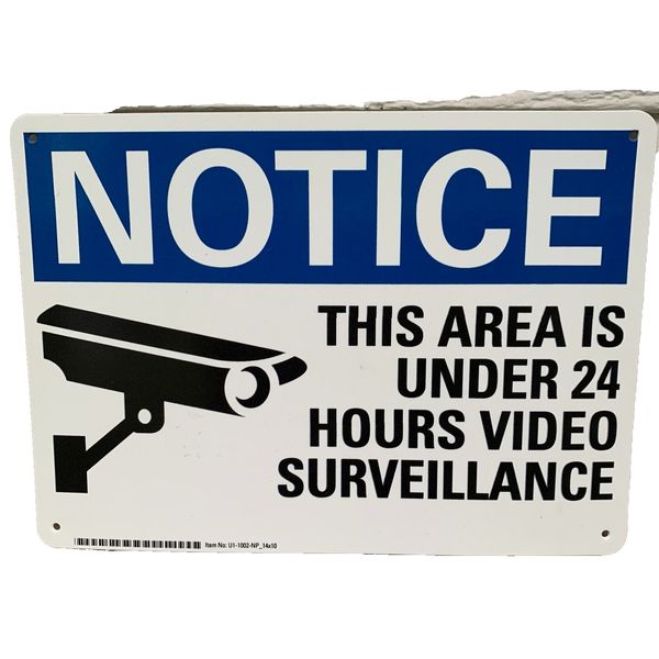 Notice This Area Is Under 24 Hours Video Surveillance Sign Thick Plastic 10"x14"