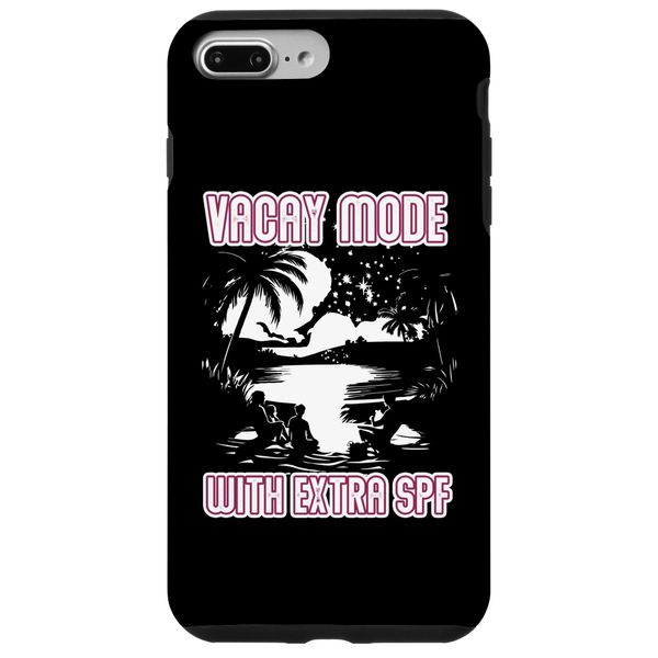 VACAY MODE WITH EXTRA SPF Case for iPhone 7 Plus/8 Plus
