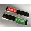 Sliding Signs - Entry Control - Engaged (RED) / Vacant (GREEN) - (Or Your Wording)