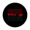 Certified Vacuum Cleaner PopSockets Adhesive PopGrip