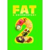 FAT: A Documentary 2 [DVD]