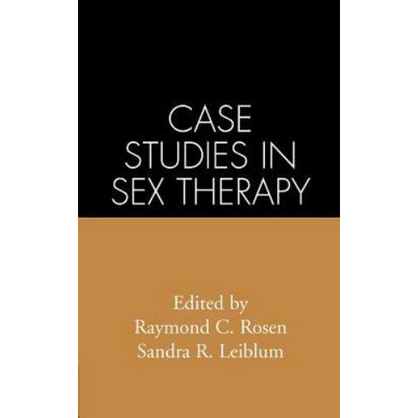 Case Studies in Sex Therapy by