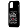 iPhone 13 Swanson Name Its A Swanson Thing You Wouldn't Understanding Smartphone Case