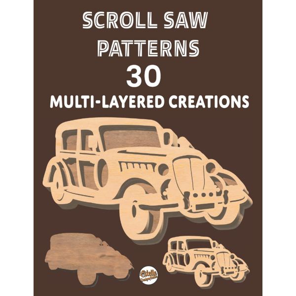 Scroll saw patterns 30 multi-layered creations: Drawings of cars, cats, animals, ornaments, cowboy, fish, deer, Christmas...