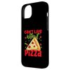 Can't Live Without Pizza Slice Of Pizza Case for iPhone 14 Plus