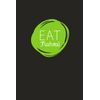 Eat Natural: Healthy Eating Inspired Blank Lined Notebook