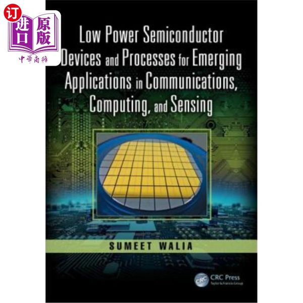 海外直订Low Power Semiconductor Devices and Processes for Emerging Applications in Communications, Co...