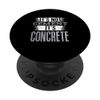 Concrete Finisher Concrete Mixer Construction Worker Funny PopSockets Swappable PopGrip