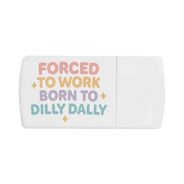 'Forced to Work, Born to Dilly' Pill Box with Tablet Splitter (PI00035237)