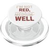Sunburn I’m Not Red I’m Medium Well PopSockets PopGrip for MagSafe