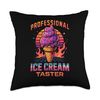 Professional Ice Cream Taster Ice Cream Throw Pillow