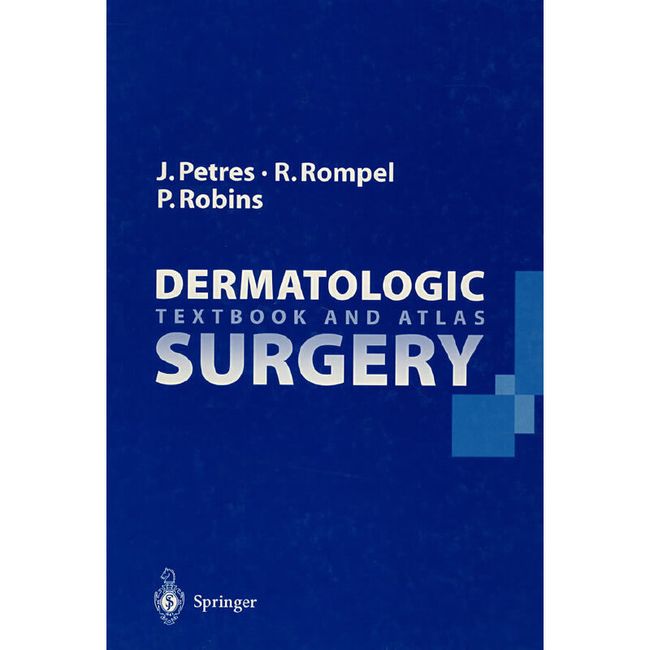 皮肤外科学 Dermatologic Surgery