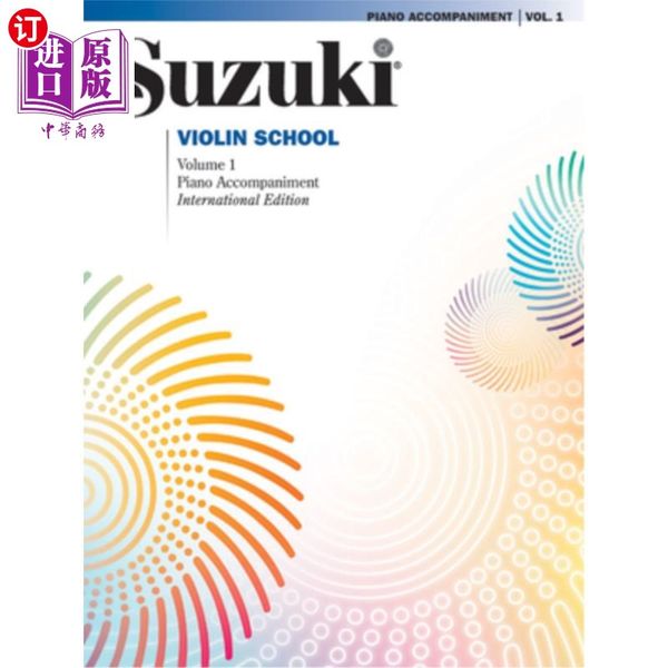 海外直订Suzuki Violin School, Volume 1: Piano Accompaniment 铃木小提琴学校，第一卷：钢琴伴奏