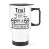 Trust Me I'm A Lorry Driver Travel Mug Cup with Handle