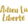 EU #82 Glitter Banner Adieu La Liberte