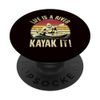 Kayaking - Life Is A River Kayak It PopSockets Adhesive PopGrip