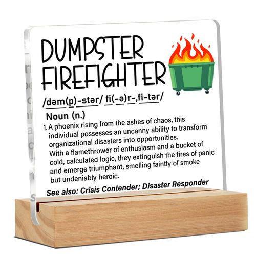 Office Desk Decor Dumpster Fire Gifts for Coworker Manager Boss Work Besties, Dumpster Firefighter Definition Clear Desk Decorative Sign Home Office Cubicle Decoration