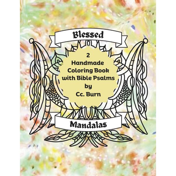 2nd Blessed Handmade Mandala Coloring Book: with Bible Psalms