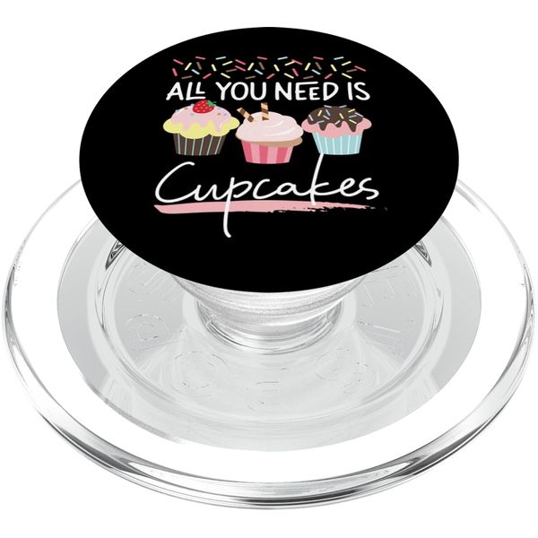 Bake Baking Cupcake All You Need Is Cupcakes PopSockets PopGrip for MagSafe