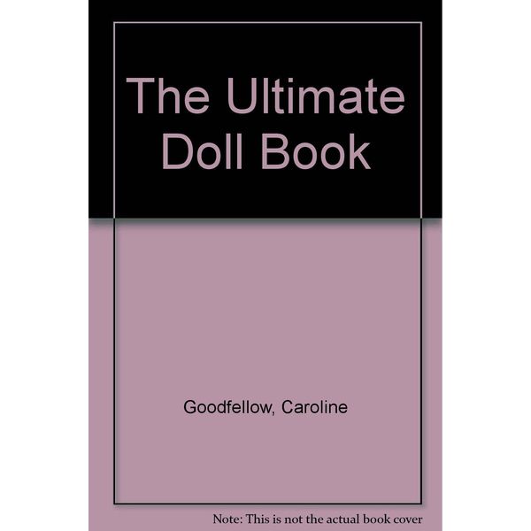 The Ultimate Doll Book (Ultimate)