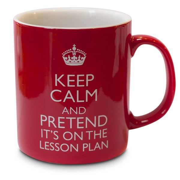 verytea Keep Calm and Pretend it's on the Lesson Plan - Teachers Mug Cup