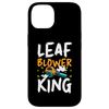 Case for iPhone 14 Leaf Blower King Leaf Blower Autumn