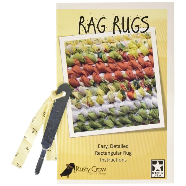 Rusty Crow Quilt Shop Rag Rugs with Tool Ptrn