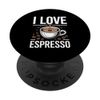I Love Espresso Coffee Beans Cup PopSockets Adhesive PopGrip