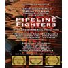 Pipeline Fighters [Blu-ray]