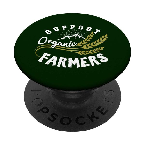 Support Organic Farmers Farming Gift PopSockets Adhesive PopGrip