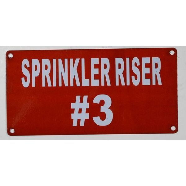 Sprinkler Riser #3 Sign (Aluminium Reflective !!!, RED 3X6)--REF24-1027