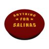 ANYTHING FOR SALINAS PopSockets Swappable PopGrip