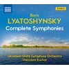 Boris Lyatoshynsky: Complete Symphonies