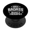 One Badass Beauty Therapist Work PopSockets Swappable PopGrip