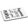 Happiness Is Working With Great People PC Computer Mouse Mat Pad