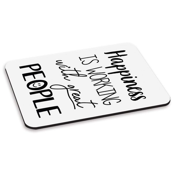 Happiness Is Working With Great People PC Computer Mouse Mat Pad