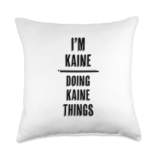 I'm KAINE - Doing KAINE Things | Funny - First Name - Throw Pillow