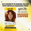 Got2b Metallics Permanent Hair Color, Bronzed Copper