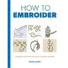 预订 How to Embroider: Techniques and Projects for the Complete Beginner