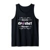 Obsessive Crochet Disorder funny Knitting Tank Top