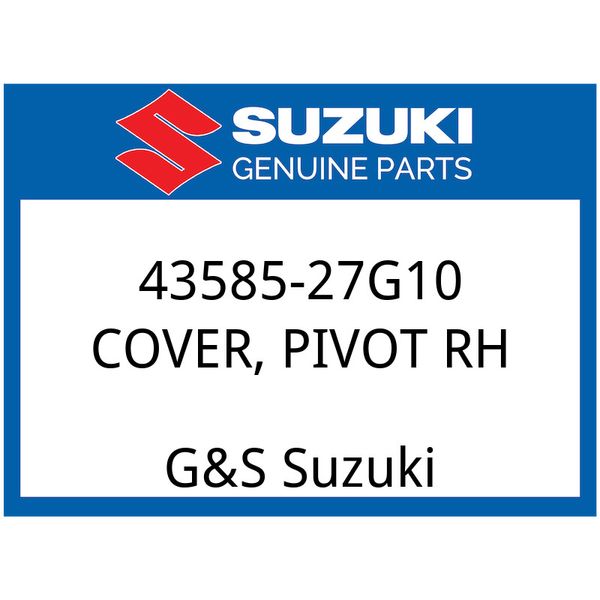 Suzuki OEM Part 43585-27G10 COVER, PIVOT RH