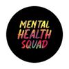 Mental Health Squad Brain Thoughts Vision Dream PopSockets Swappable PopGrip