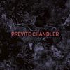 Previte Chandler [VINYL]